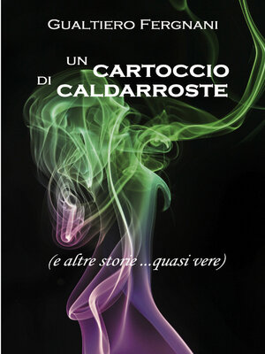 cover image of Un cartoccio di caldarroste